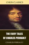 The Fairy Tales of Charles Perrault synopsis, comments