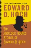 The Sherlock Holmes Stories of Edward D. Hoch synopsis, comments