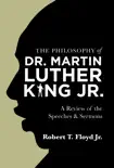 The Philosophy of Dr. Martin Luther King Jr. synopsis, comments