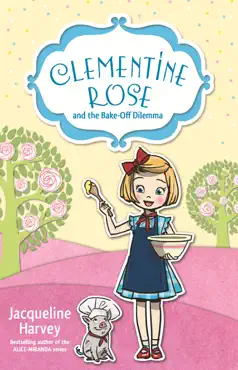 clementine rose and the bake-off dilemma 14 book cover image
