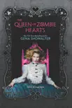 The Queen of Zombie Hearts synopsis, comments