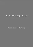 A Numbing Wind synopsis, comments