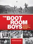 The Boot Room Boys sinopsis y comentarios
