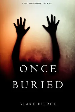 once buried (a riley paige mystery—book 11) book cover image