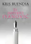 El imperio Ivanovic sinopsis y comentarios