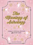 The Mixology of Astrology synopsis, comments