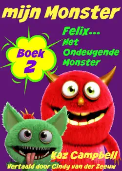 mijn monster - boek 2 - felix... het ondeugende monster book cover image