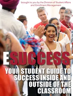 your student guide to success inside and outside of the classroom book cover image
