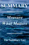 Measure What Matters Summary synopsis, comments