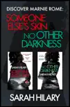 Discover Marnie Rome: SOMEONE ELSE'S SKIN and NO OTHER DARKNESS sinopsis y comentarios