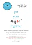 Get Your Sh*t Together e-book