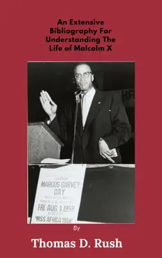 an extensive bibliography for understanding the life of malcolm x book cover image