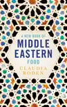 A New Book of Middle Eastern Food sinopsis y comentarios