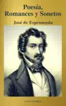 José de Espronceda : Poesía, Romances y Sonetos ( Clásicos de la literatura ) ( A to Z classics) sinopsis y comentarios