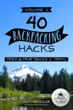 40 Backpacking Hacks, Volume 3 synopsis, comments
