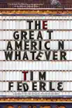 The Great American Whatever synopsis, comments