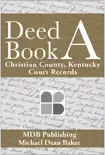 Deed Book A synopsis, comments