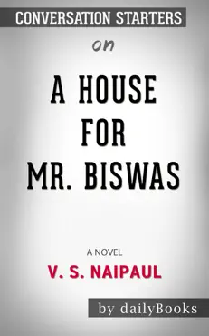 a house for mr. biswas: a novel by v.s. naipaul: conversation starters book cover image