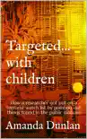 Targeted...With Children synopsis, comments