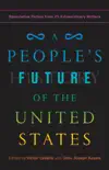 A People's Future of the United States sinopsis y comentarios