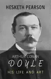 Arthur Conan Doyle: His Life and Art sinopsis y comentarios