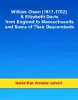 William Owen and Elizabeth Davis from England to Massachusetts and Some of Their Descendants synopsis, comments