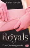 ROYALS - Prinz Charming gesucht book summary, reviews and downlod