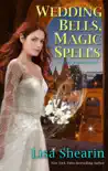 Wedding Bells, Magic Spells synopsis, comments