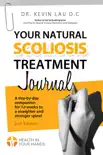 Your Natural Scoliosis Treatment Journal synopsis, comments