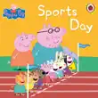Peppa Pig Book: Sports Day sinopsis y comentarios