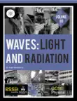 Waves: Light and Radiation Volume 3 sinopsis y comentarios