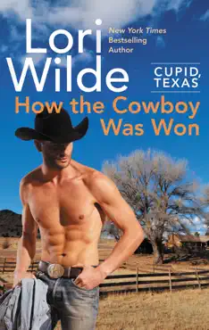 cupid, texas: how the cowboy was won book cover image