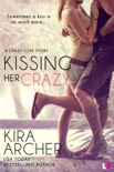 Kissing Her Crazy book summary, reviews and downlod