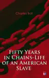 Fifty Years in Chains-Life of an American Slave sinopsis y comentarios