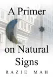 A Primer on Natural Signs sinopsis y comentarios