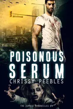 the zombie chronicles - book 4 - poisonous serum book cover image