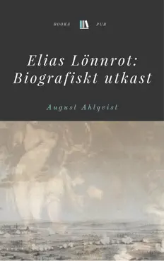 elias lönnrot: biografiskt utkast imagen de la portada del libro