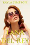 Lana Del Rey synopsis, comments