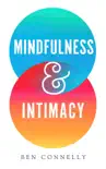 Mindfulness and Intimacy synopsis, comments