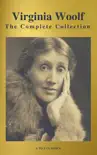 Virginia Woolf: The Complete Collection (A to Z Classics)
