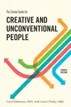 The Career Guide for Creative and Unconventional People, Fourth Edition synopsis, comments