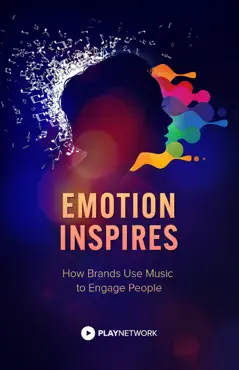 emotion inspires: how brands use music to engage people book cover image
