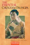 The Essential Chogyam Trungpa synopsis, comments