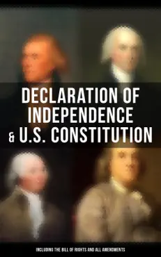 declaration of independence & u.s. constitution (including the bill of rights and all amendments) book cover image