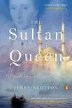 The Sultan and the Queen synopsis, comments