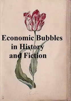 economic bubbles in history and fiction imagen de la portada del libro