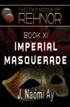 Imperial Masquerade synopsis, comments