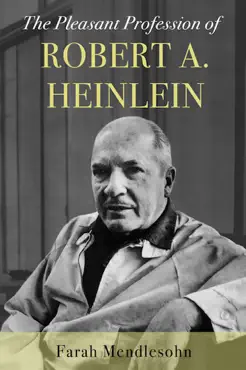 the pleasant profession of robert a. heinlein book cover image