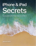 iPhone & iPad Secrets (For iOS 11.4) e-book