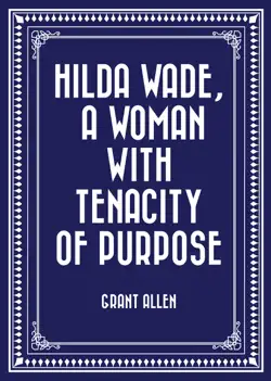 hilda wade, a woman with tenacity of purpose imagen de la portada del libro